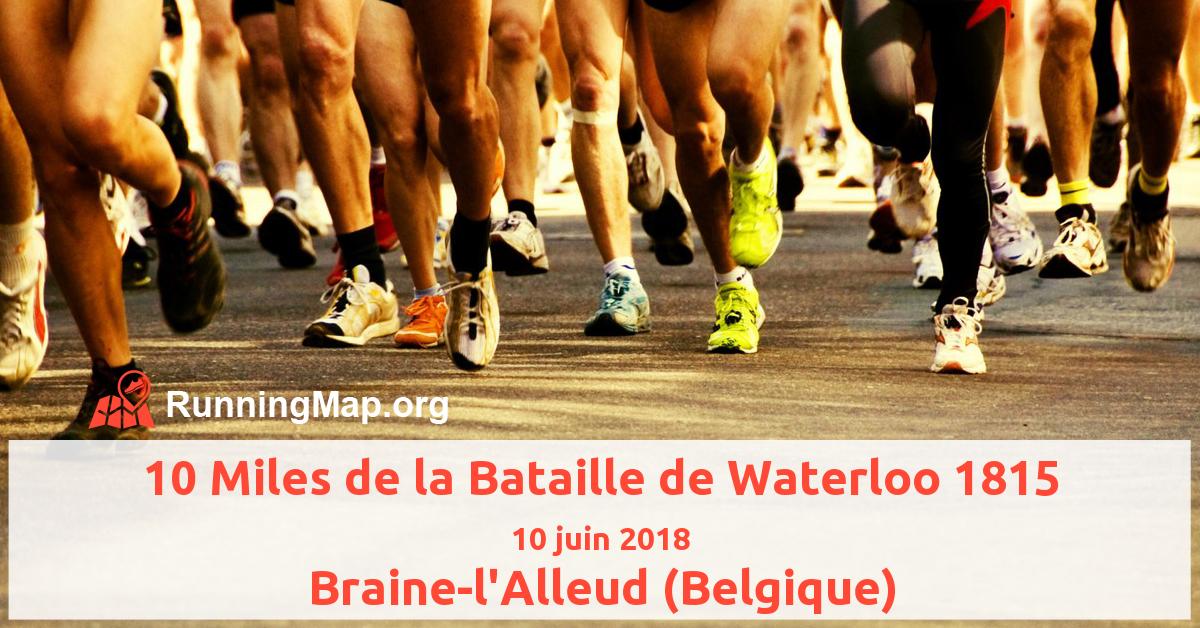 10 Miles de la Bataille de Waterloo 1815