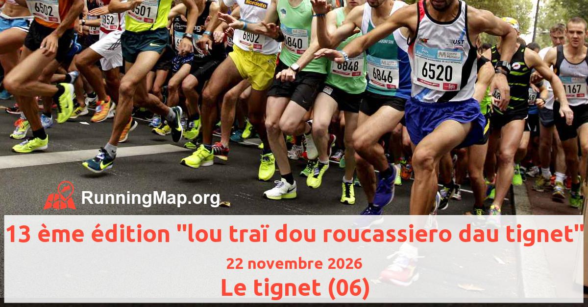 13 ème édition lou traï dou roucassiero dau tignet