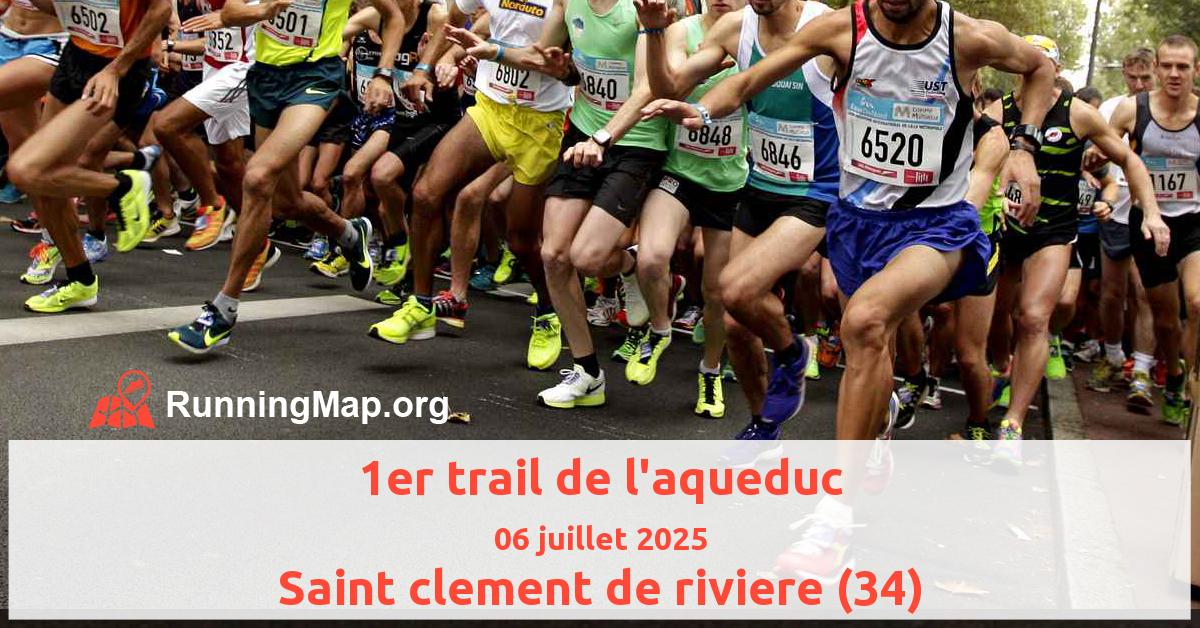 1er trail de l'aqueduc