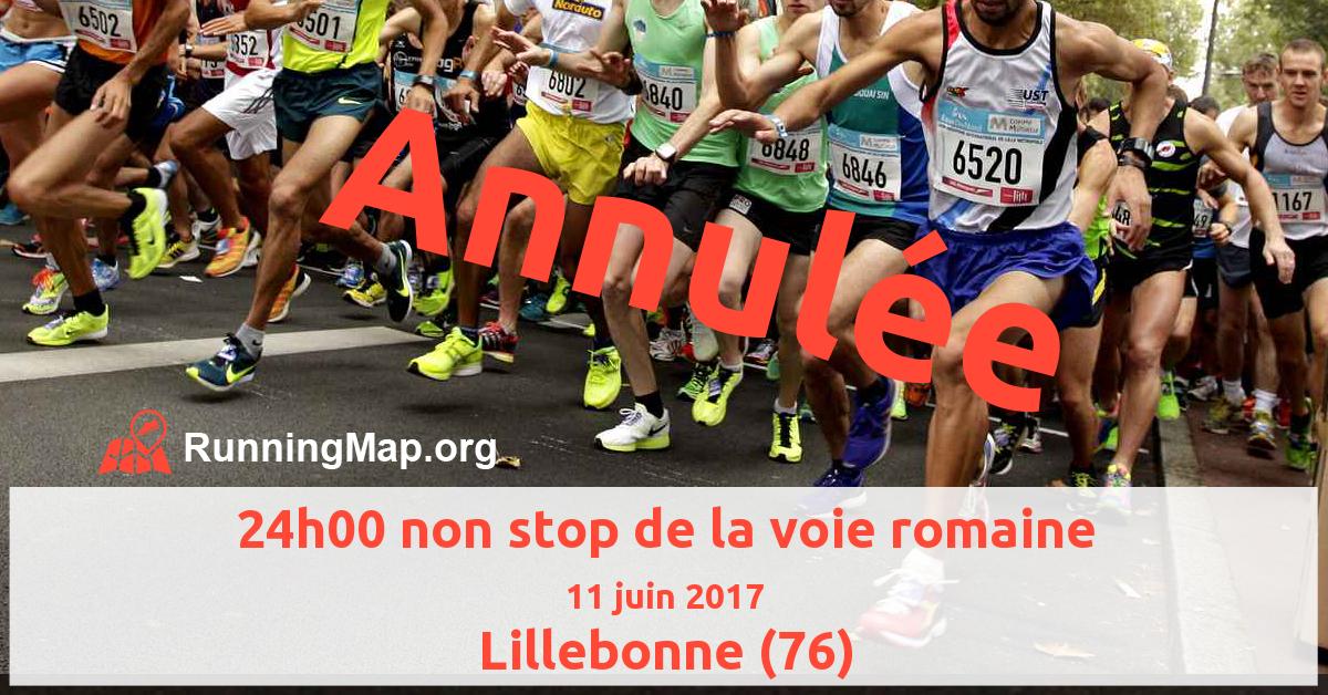 24h00 non stop de la voie romaine