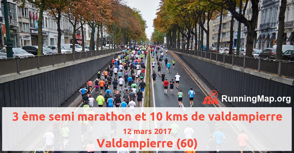 3 ème semi marathon et 10 kms de valdampierre