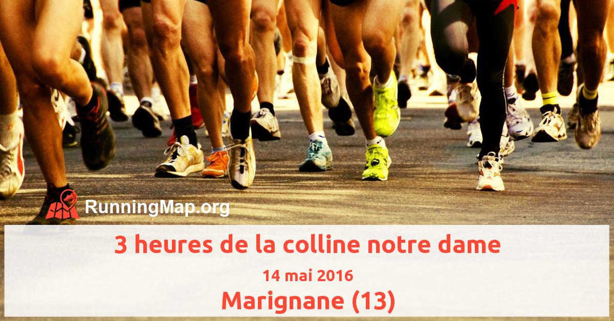 3 heures de la colline notre dame