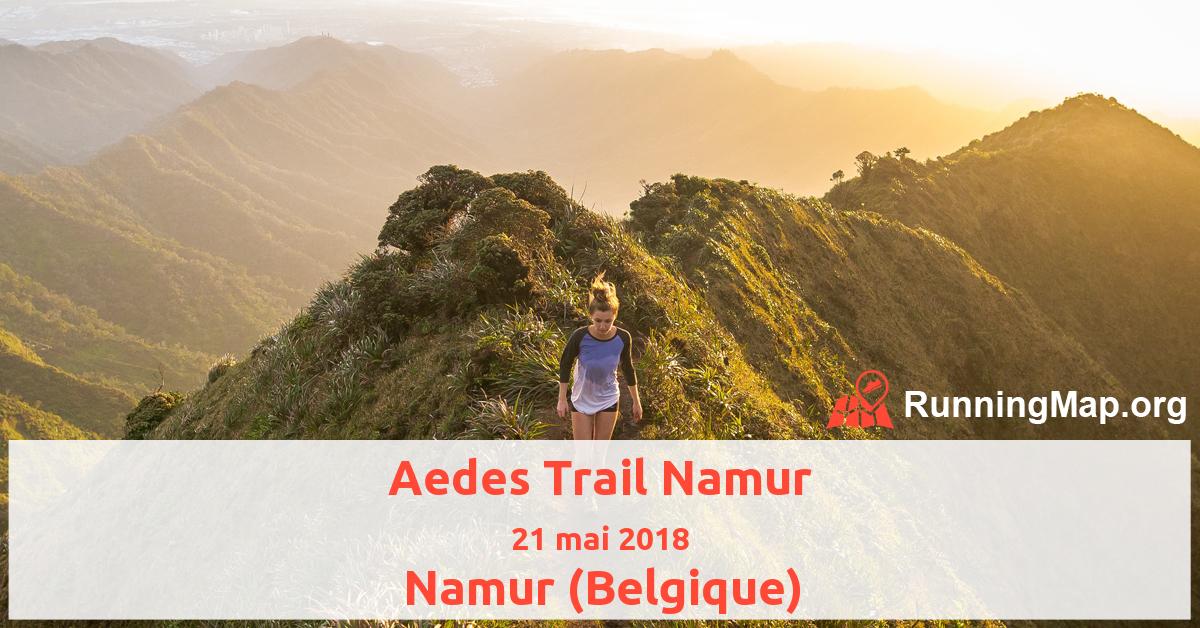 Aedes Trail Namur
