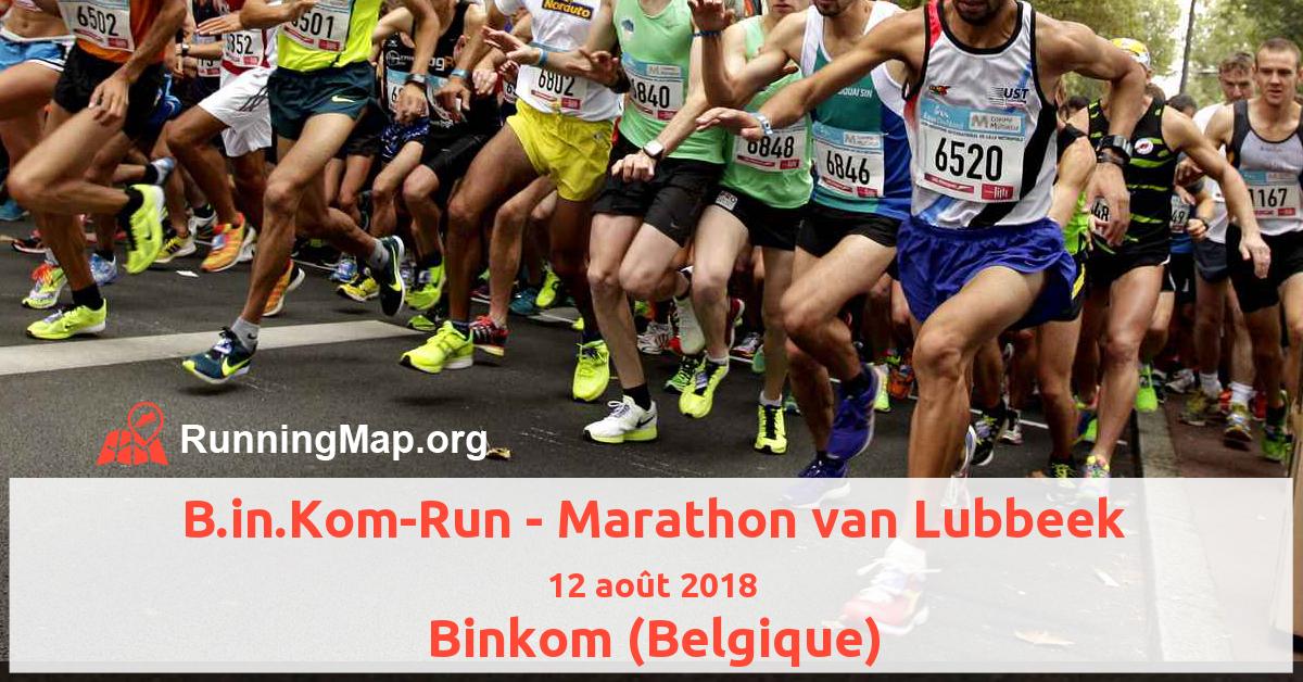 B.in.Kom-Run - Marathon van Lubbeek
