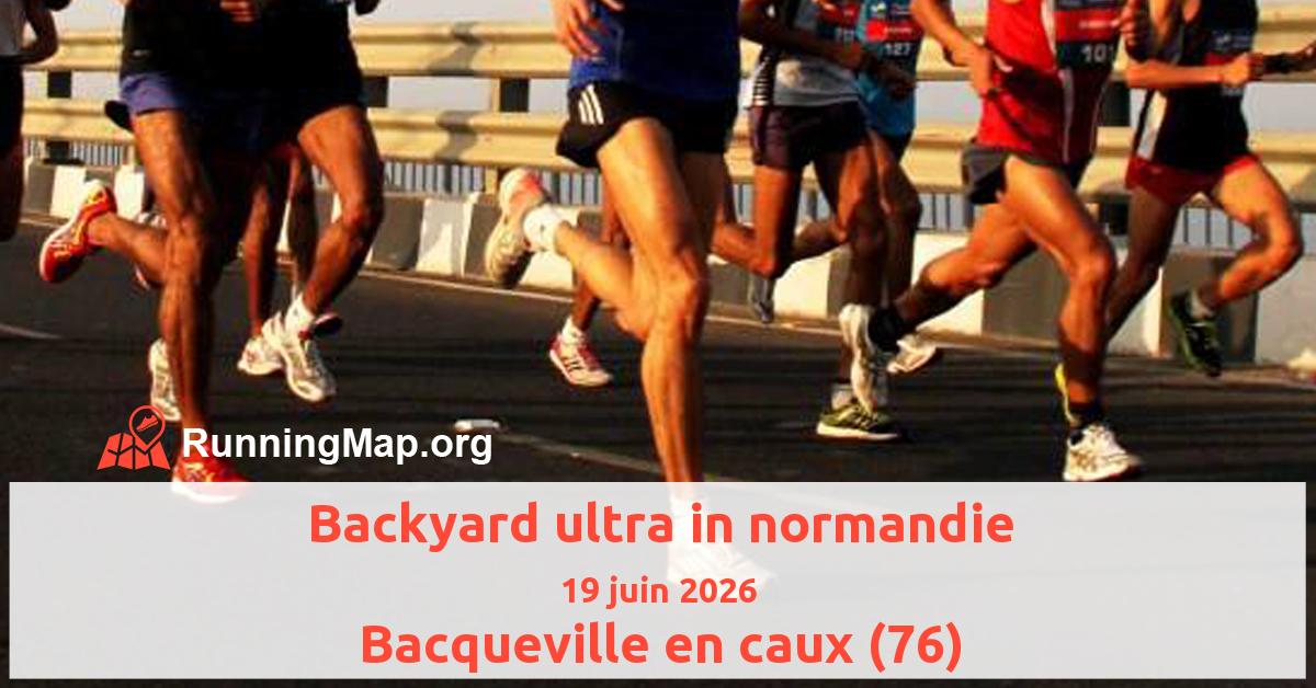 Backyard ultra in normandie