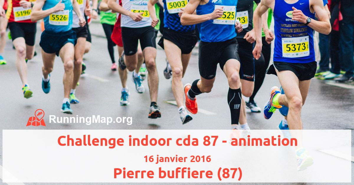 Challenge indoor cda 87 - animation