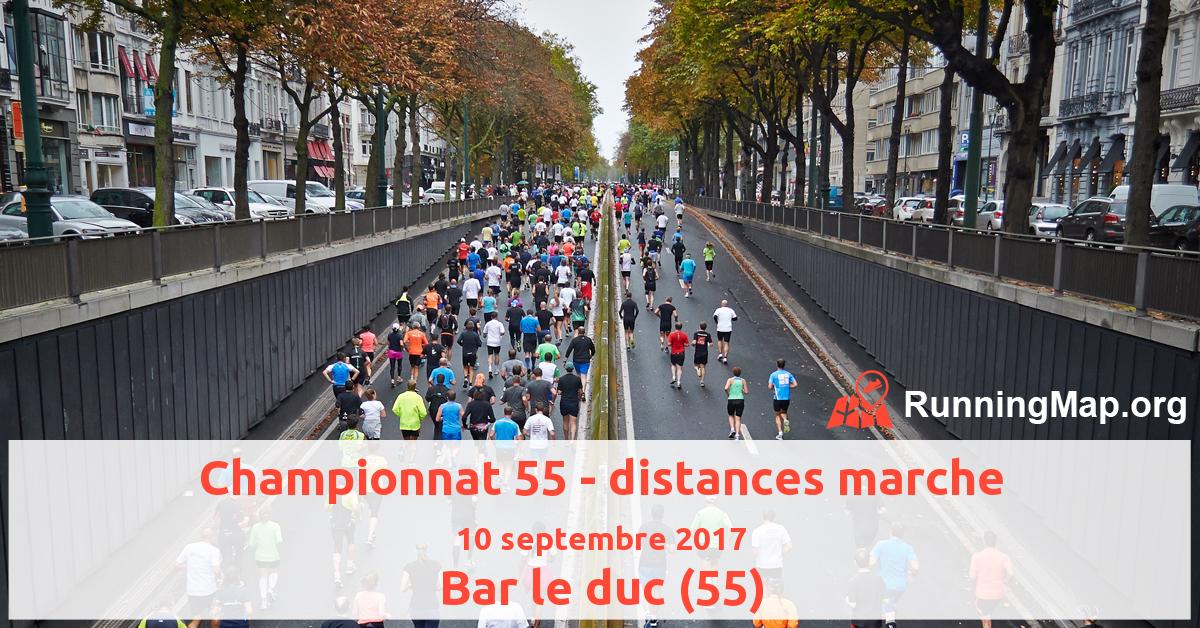 Championnat 55 - distances marche