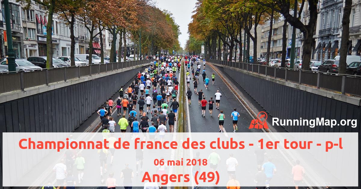 Championnat de france des clubs - 1er tour - p-l