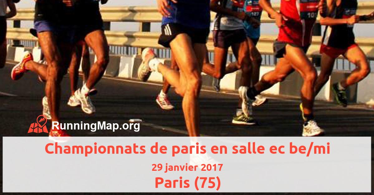 Championnats de paris en salle ec be/mi