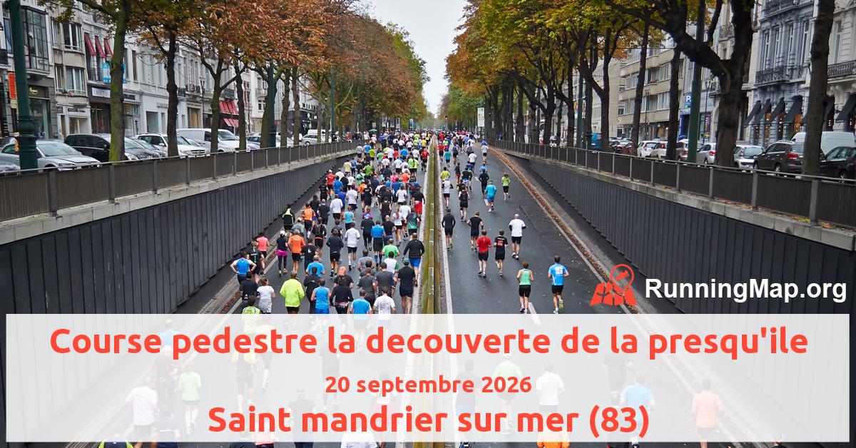 Course pedestre la decouverte de la presqu'ile