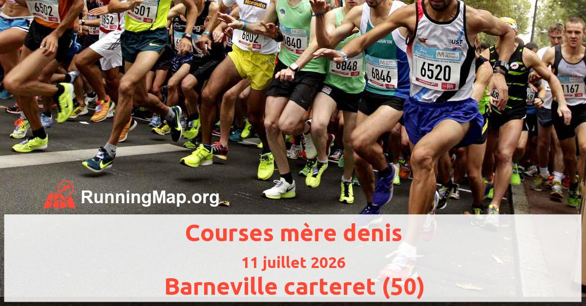 Courses mère denis