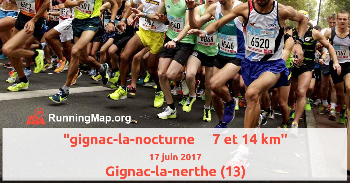 gignac-la-nocturne     7 et 14 km