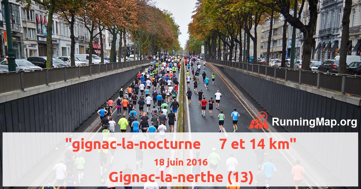 gignac-la-nocturne     7 et 14 km