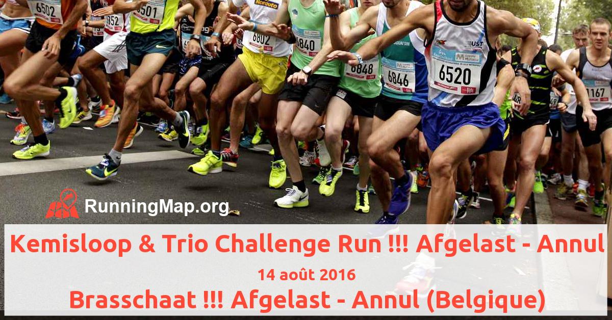 Kemisloop & Trio Challenge Run !!! Afgelast - Annul