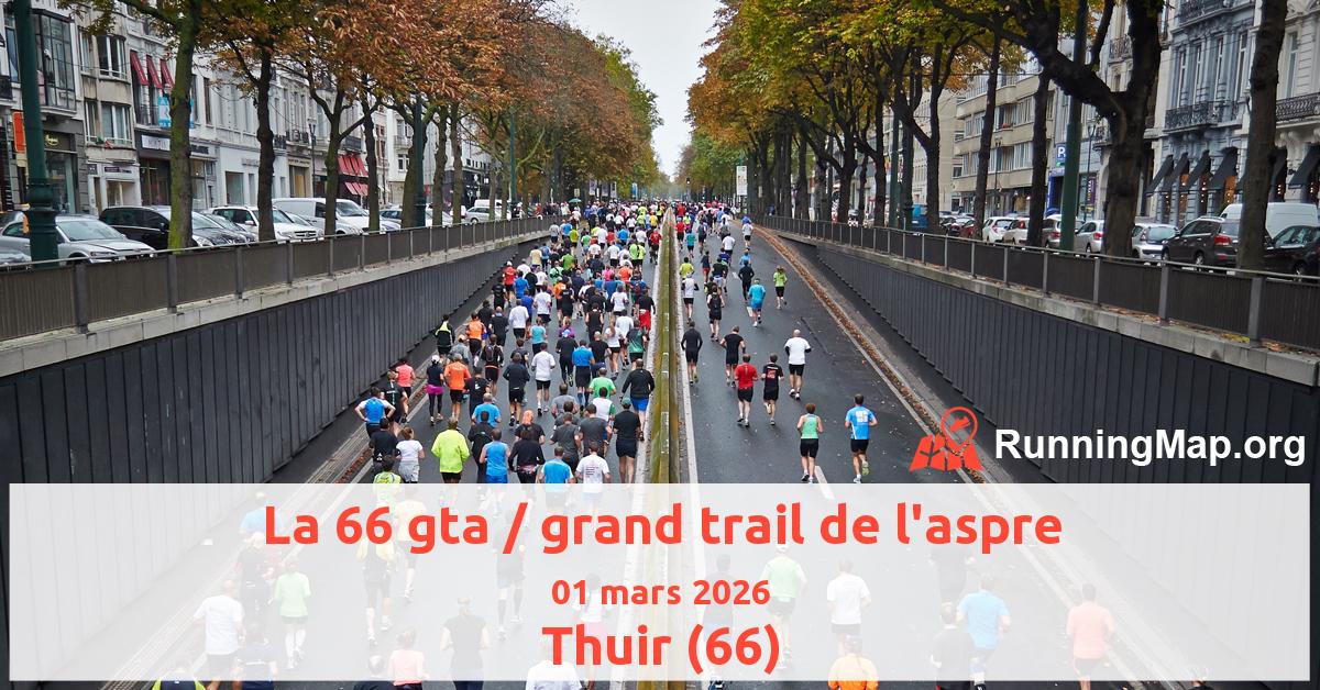 La 66 gta / grand trail de l'aspre