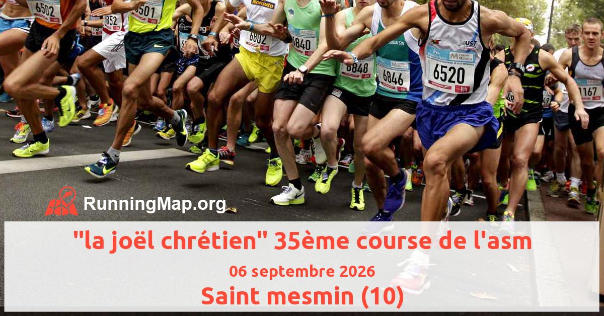 la joël chrétien 35ème course de l'asm