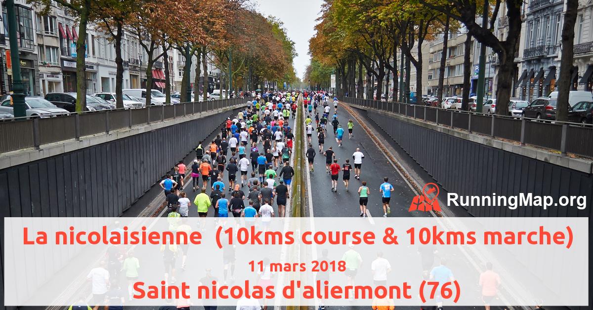 La nicolaisienne  (10kms course & 10kms marche)