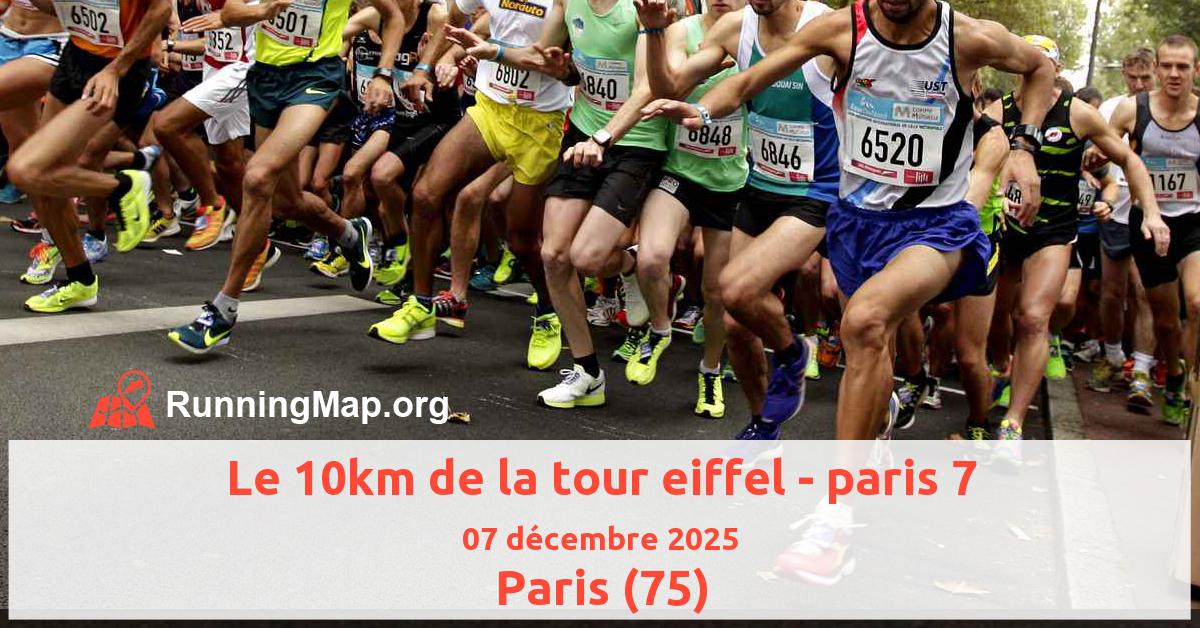 Le 10km de la tour eiffel - paris 7