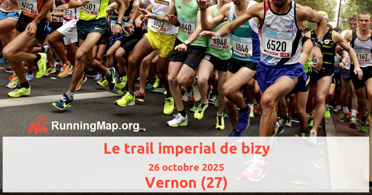 Le trail imperial de bizy