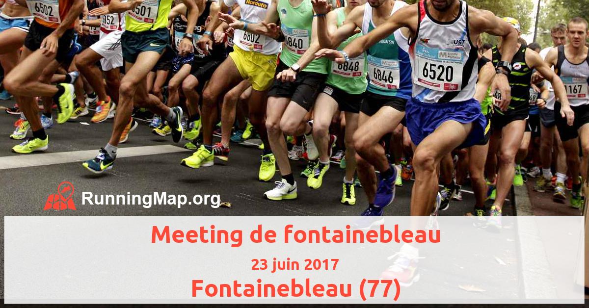 Meeting de fontainebleau