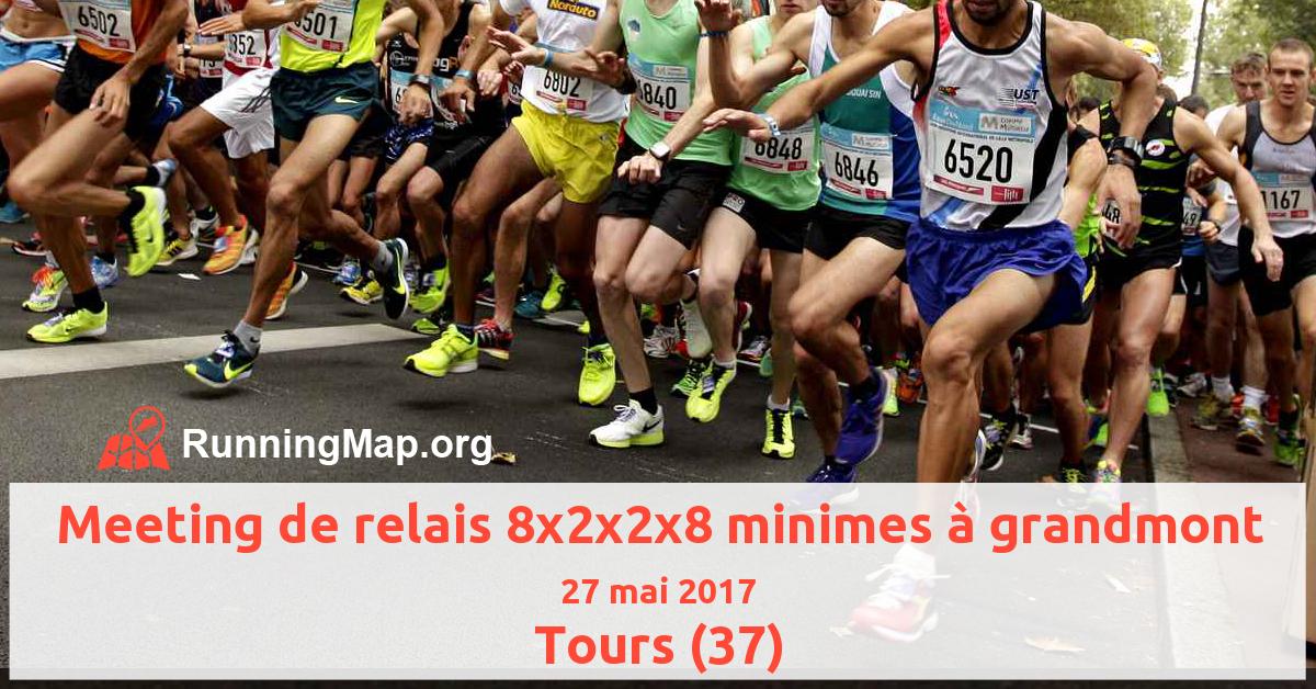 Meeting de relais 8x2x2x8 minimes à grandmont