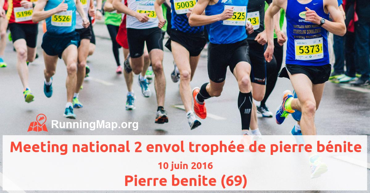 Meeting national 2 envol trophée de pierre bénite