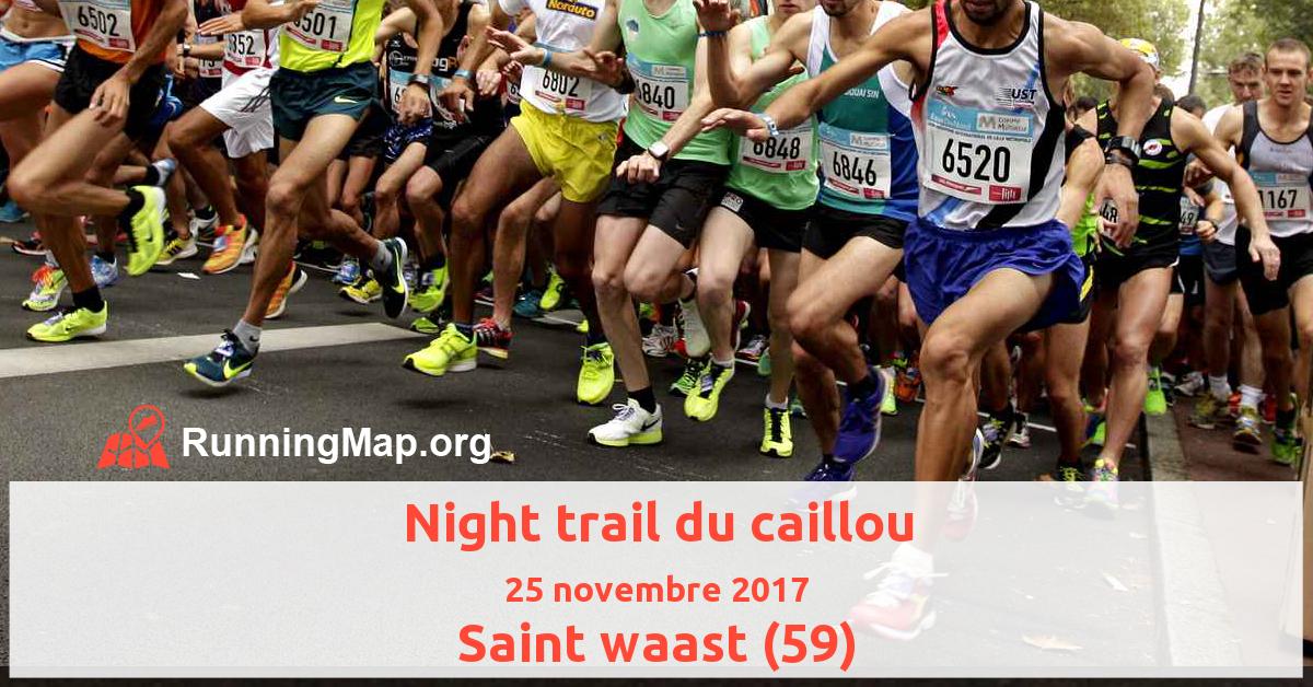 Night trail du caillou