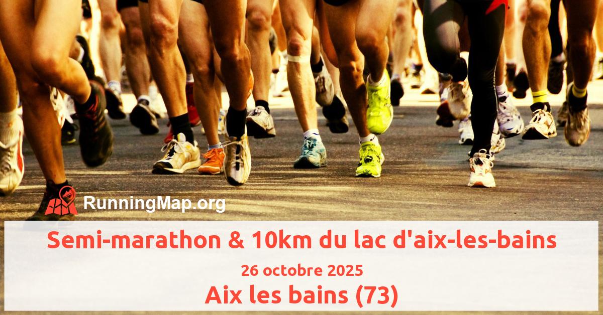 Semi-marathon & 10km du lac d'aix-les-bains