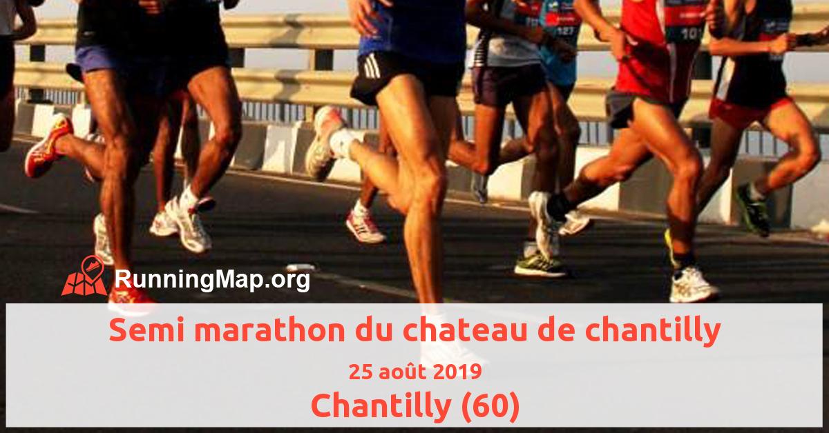 Semi marathon du chateau de chantilly