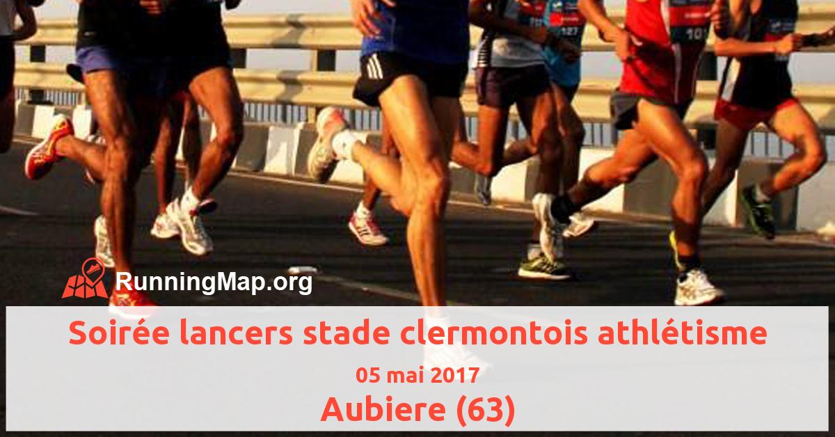 Soirée lancers stade clermontois athlétisme