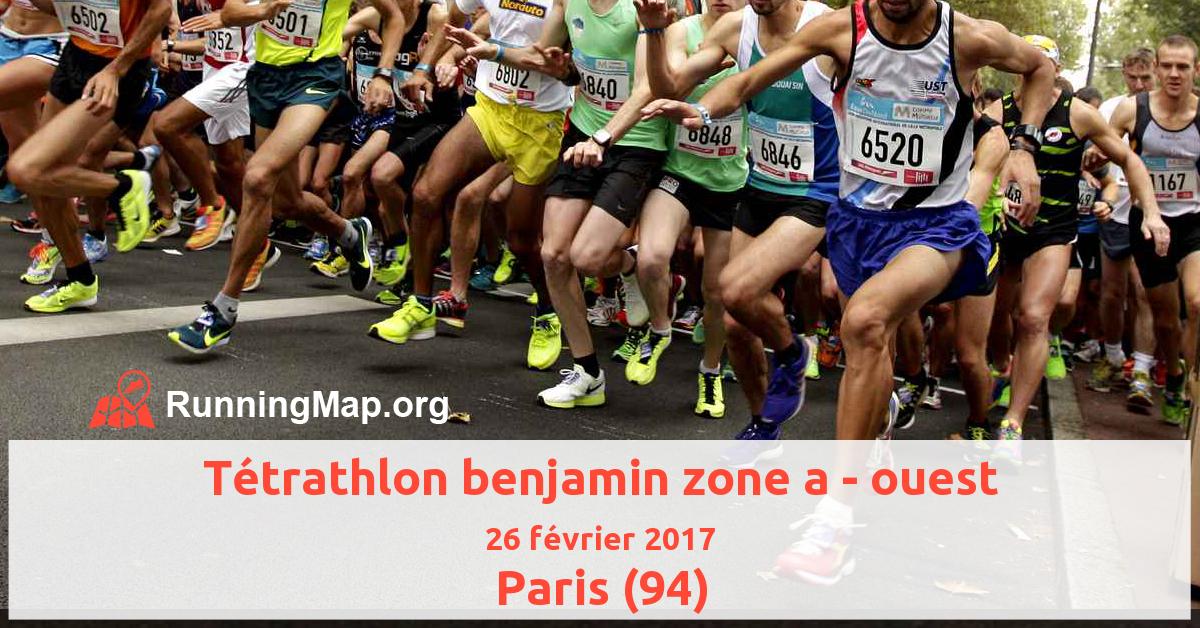 Tétrathlon benjamin zone a - ouest