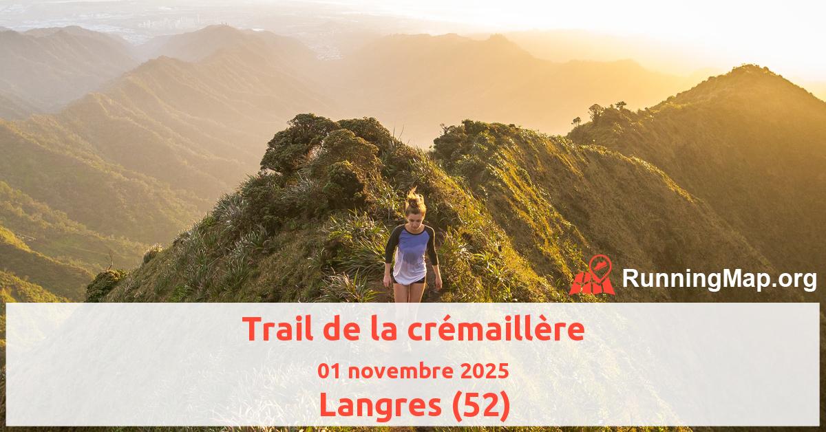 Trail de la crémaillère
