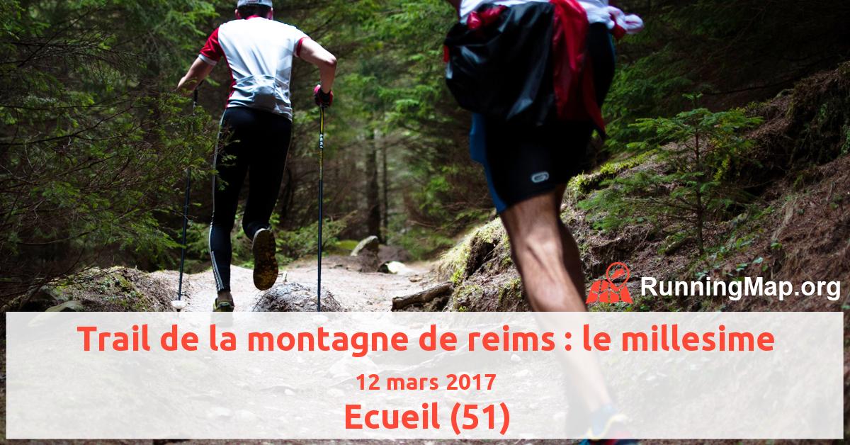 Trail de la montagne de reims : le millesime