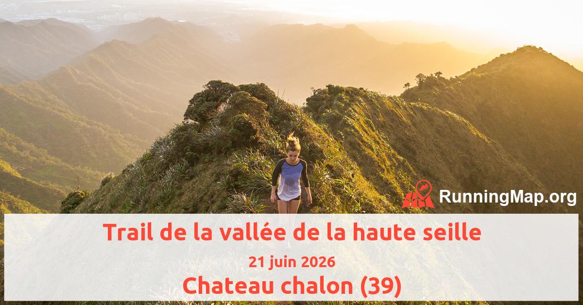 Trail de la vallée de la haute seille
