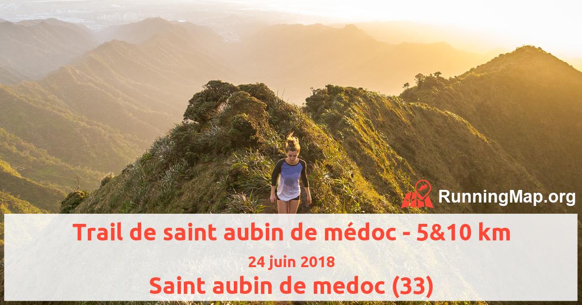 Trail de saint aubin de médoc - 5&10 km