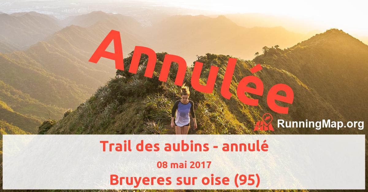Trail des aubins - annulé