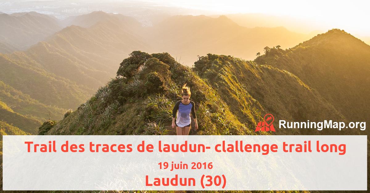 Trail des traces de laudun- clallenge trail long