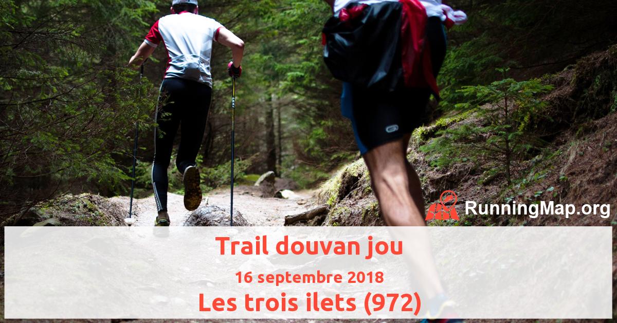 Trail douvan jou