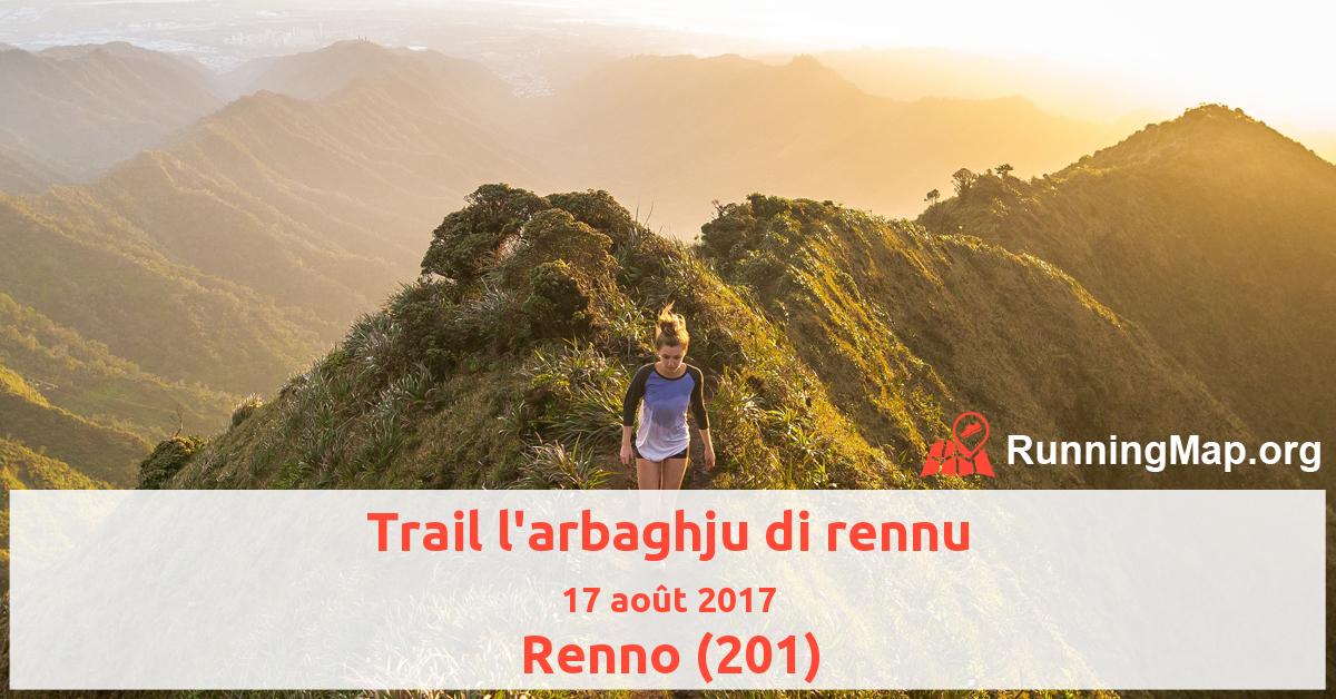 Trail l'arbaghju di rennu