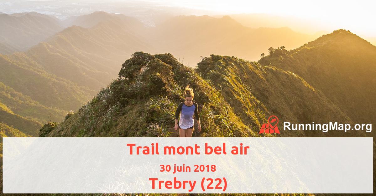 Trail mont bel air
