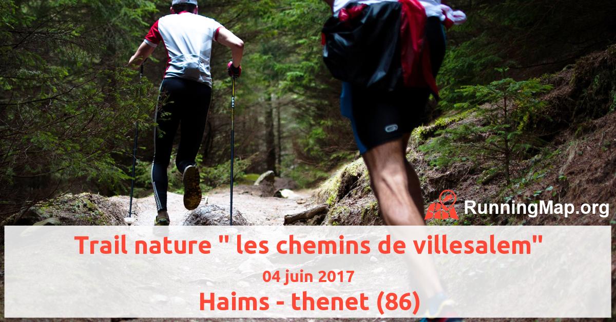 Trail nature  les chemins de villesalem