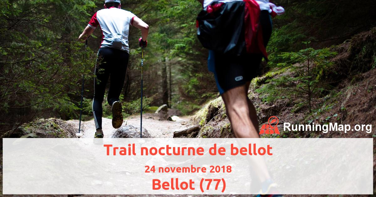 Trail nocturne de bellot