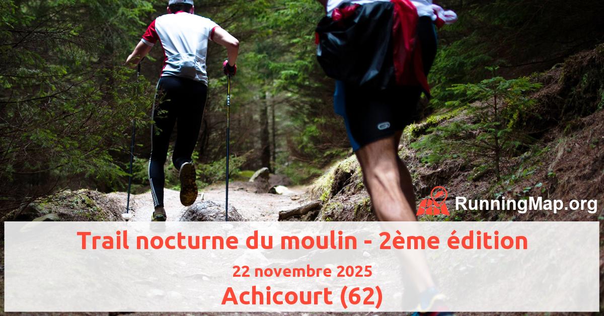 Trail nocturne du moulin - 2ème édition