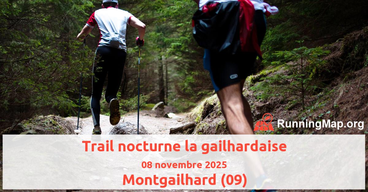 Trail nocturne la gailhardaise