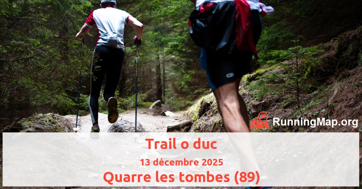 Trail o duc