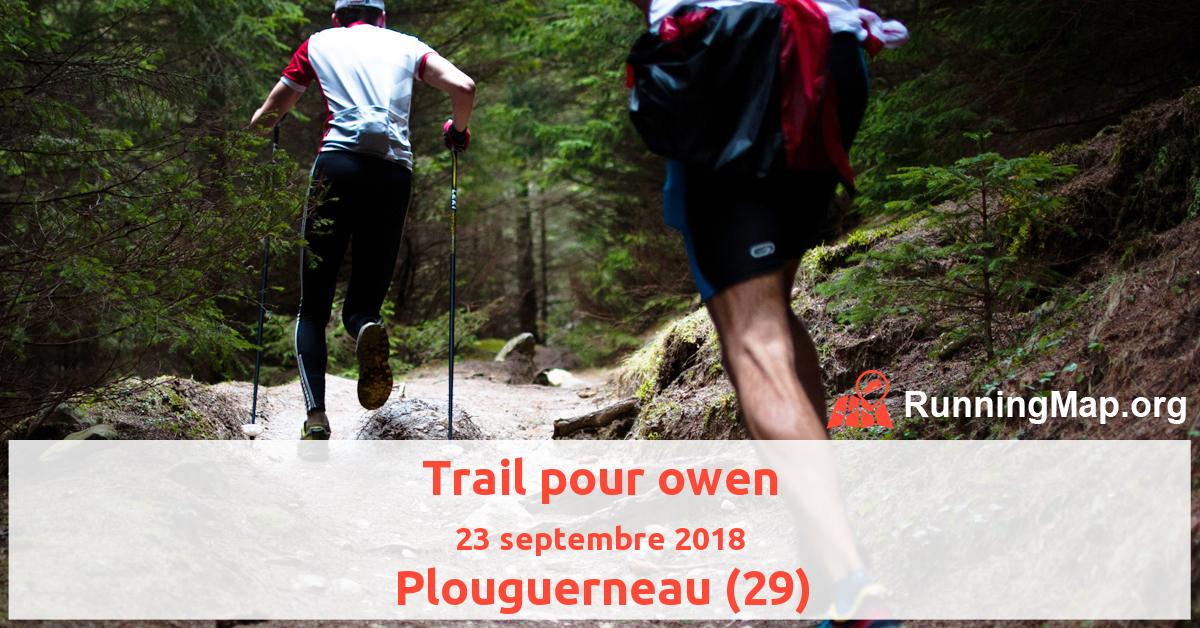 Trail pour owen