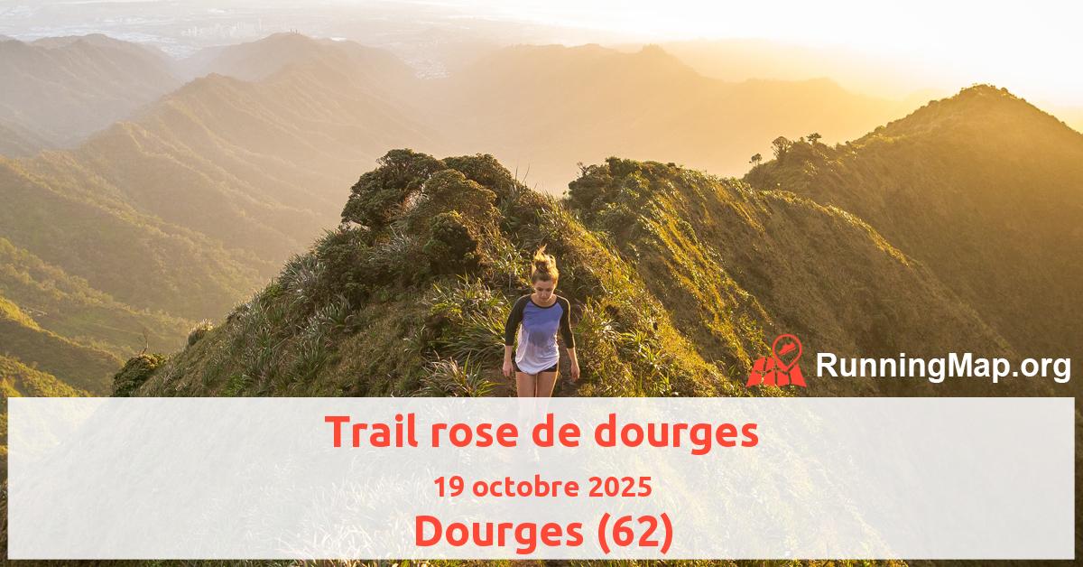 Trail rose de dourges