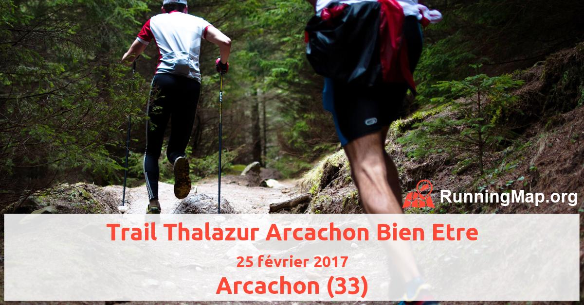 Trail Thalazur Arcachon Bien Etre