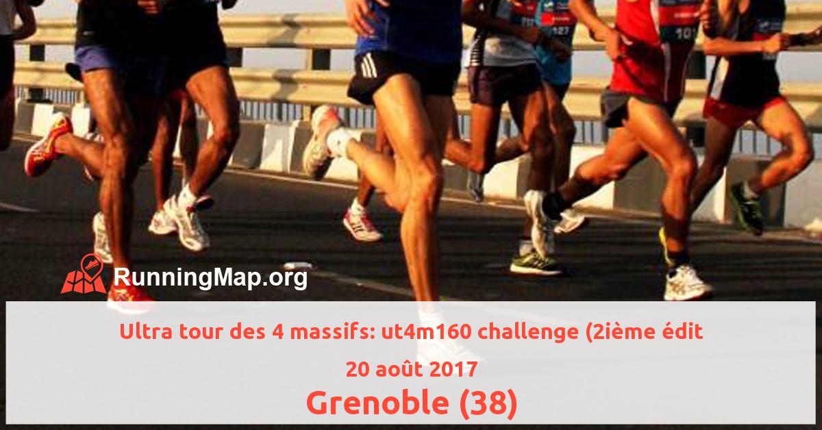 Ultra tour des 4 massifs: ut4m160 challenge (2ième édit