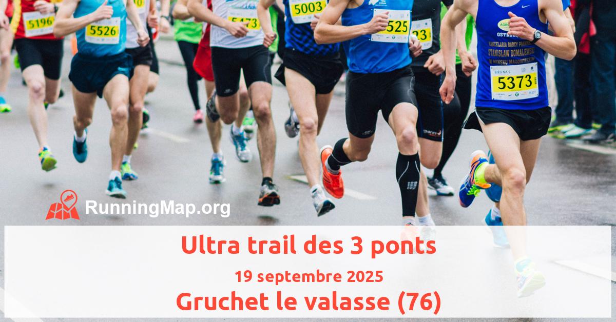 Ultra trail des 3 ponts
